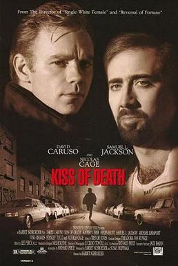 <i>Kiss of Death</i> (1995 film) 1995 film by Barbet Schroeder