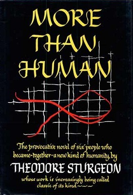 <i>More Than Human</i> 1953 novel by Theodore Sturgeon