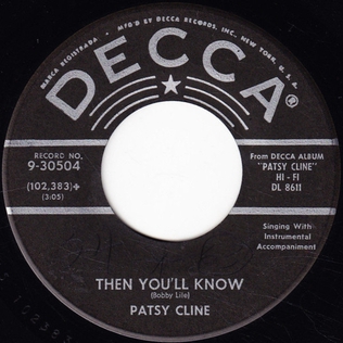 <span class="mw-page-title-main">Then You'll Know</span> 1957 single by Patsy Cline