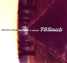 <i>Picture a Hum, Cant Hear a Sound</i> 2000 studio album by 78 Saab