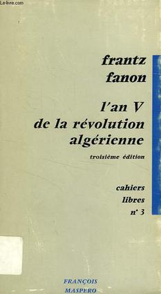 <i>A Dying Colonialism</i> 1959 book by Franz Fanon