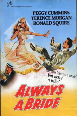 <i>Always a Bride</i> (1953 film) 1953 film by Ralph Smart