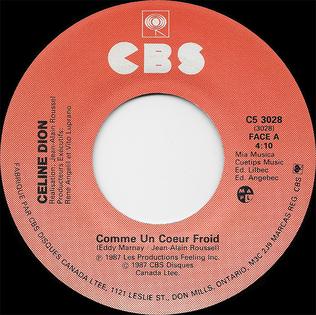 Comme un cœur froid 1988 single by Celine Dion