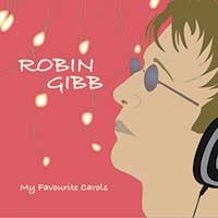 <i>My Favourite Christmas Carols</i> 2006 studio album by Robin Gibb