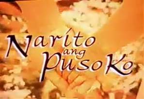 <i>Narito ang Puso Ko</i> (TV series) Philippine television drama series