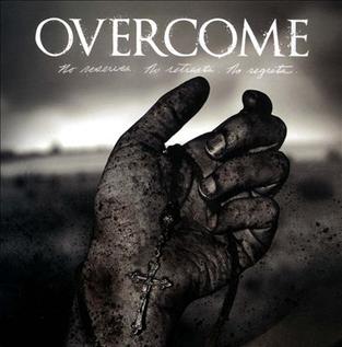 <i>No Reserves. No Retreats. No Regrets.</i> 2013 EP by Overcome