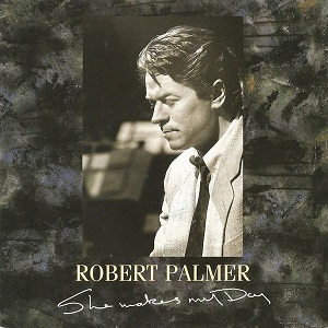 <span class="mw-page-title-main">She Makes My Day</span> 1988 single by Robert Palmer