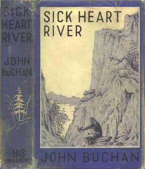 <i>Sick Heart River</i> 1941 novel by John Buchan