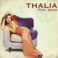 <span class="mw-page-title-main">Por amor (Thalía song)</span> 1997 single by Thalia