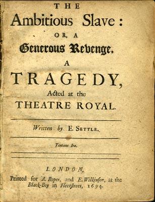 <i>The Ambitious Slave</i> 1694 play