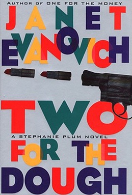 <i>Two for the Dough</i> 1996 novel by Janet Evanovich