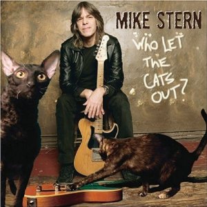 <i>Who Let the Cats Out?</i> 2006 studio album by Mike Stern