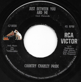 <span class="mw-page-title-main">Just Between You and Me (Charley Pride song)</span> 1966 single by Charley Pride