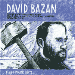 <i>Fewer Moving Parts</i> 2006 EP by David Bazan