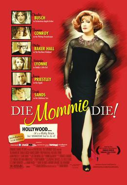 <i>Die, Mommie, Die!</i> 2003 American film