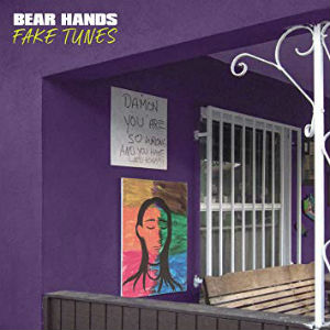 <i>Fake Tunes</i> 2019 studio album by Bear Hands