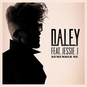 Remember Me (Daley song) 2012 single by Daley featuring Jessie J