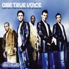 Sacred Trust / After Youre Gone single by One True Voice