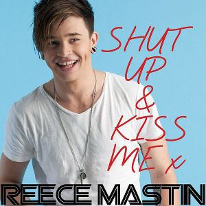 File:Shut Up and Kiss Me (Reece Mastin single - cover art).jpg