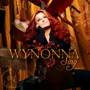 <i>Sing: Chapter 1</i> 2009 studio album by Wynonna Judd