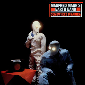 <i>Somewhere in Afrika</i> album by Manfred Manns Earth Band