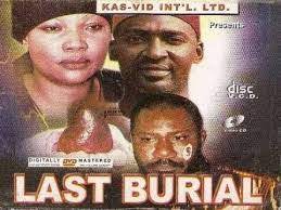 <i>The Last Burial</i> 2000 Nigerian film