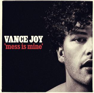 File:Vance Joy Mess Is Mine.jpg