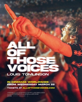 Louis Tomlinson's All Of Those Voices in Cinemas Worldwide from