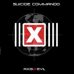 <i>Axis of Evil</i> (album) 2003 studio album by Suicide Commando
