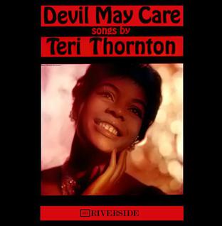 <i>Devil May Care</i> (album) 1961 studio album by Teri Thornton