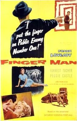 <i>Finger Man</i> 1955 film by Harold D. Schuster