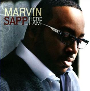 <i>Here I Am</i> (Marvin Sapp album) album by Marvin Sapp