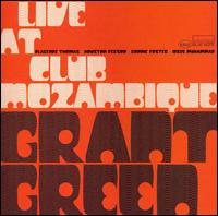 <i>Live at Club Mozambique</i> (Grant Green album) 2006 live album by Grant Green