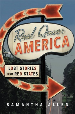 <i>Real Queer America</i> 2019 non-fiction book by Samantha Allen