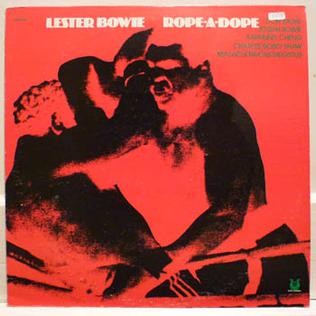 <i>Rope-A-Dope</i> 1976 studio album by Lester Bowie