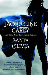 <i>Santa Olivia</i> 2009 novel by Jacqueline Carey