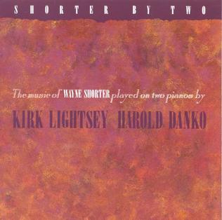 <i>Shorter by Two</i> 1984 studio album by Kirk Lightsey and Harold Danko