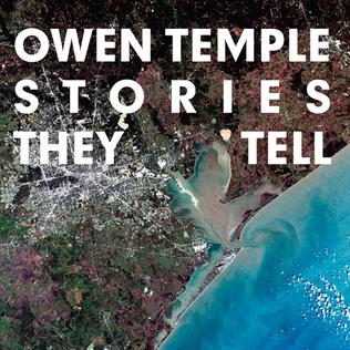 <i>Stories They Tell</i> 2013 studio album by Owen Temple