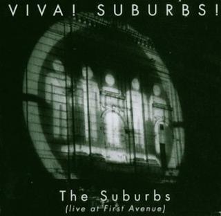 <i>Viva! Suburbs! Live at First Avenue</i> live album by The Suburbs