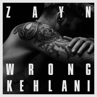 Wrong (Zayn song) 2016 single by Zayn featuring Kehlani