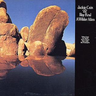 <i>A Wilder Alias</i> 1974 studio album by Jackie Cain and Roy Kral