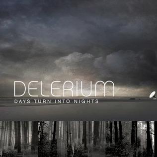 <span class="mw-page-title-main">Days Turn into Nights</span> Song by Delerium