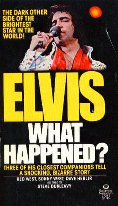 <i>Elvis: What Happened?</i> Memoir by Steve Dunleavy