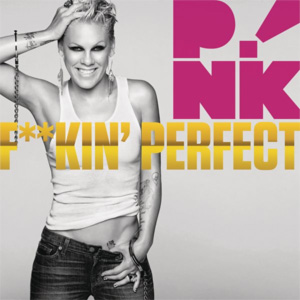 Fuckin Perfect 2010 song by Pink