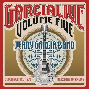 <i>Garcia Live Volume Five</i> 2014 live album by Jerry Garcia Band