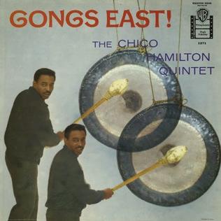 <i>Gongs East!</i> 1959 studio album by Chico Hamilton Quintet