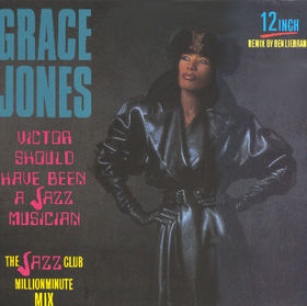 Victor Should Have Been a Jazz Musician 1987 single by Grace Jones