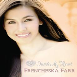 <i>Inside My Heart</i> 2010 studio album by Frencheska Farr