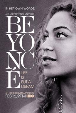 <i>Life Is But a Dream</i> (film) 2013 documentary directed by Beyoncé