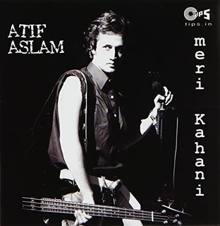 <i>Meri Kahani</i> 2008 studio album by Atif Aslam